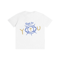 Died For You Cotton T-Shirt